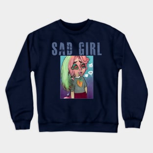 Sad Girl Crewneck Sweatshirt